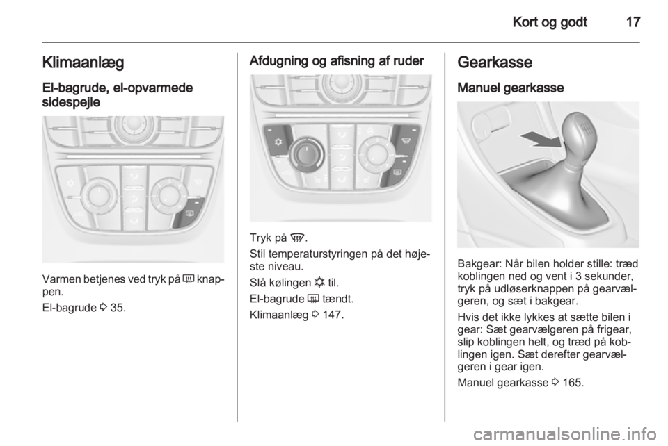 OPEL ASTRA J 2013  Instruktionsbog (in Danish) 