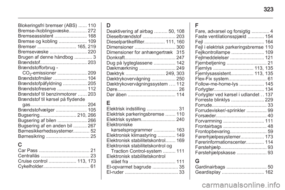 OPEL ASTRA J 2013  Instruktionsbog (in Danish) 