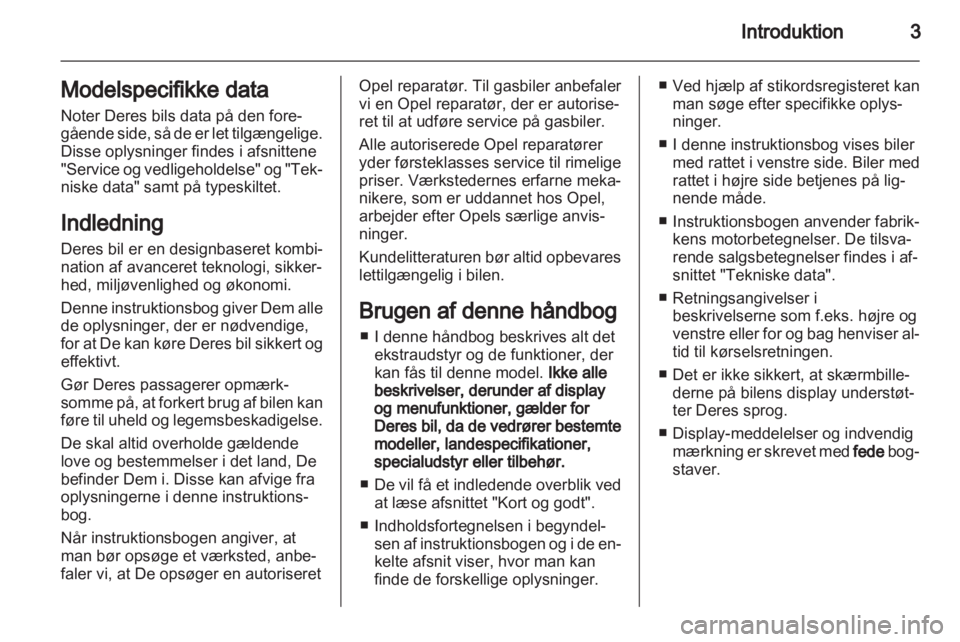 OPEL ASTRA J 2013  Instruktionsbog (in Danish) 