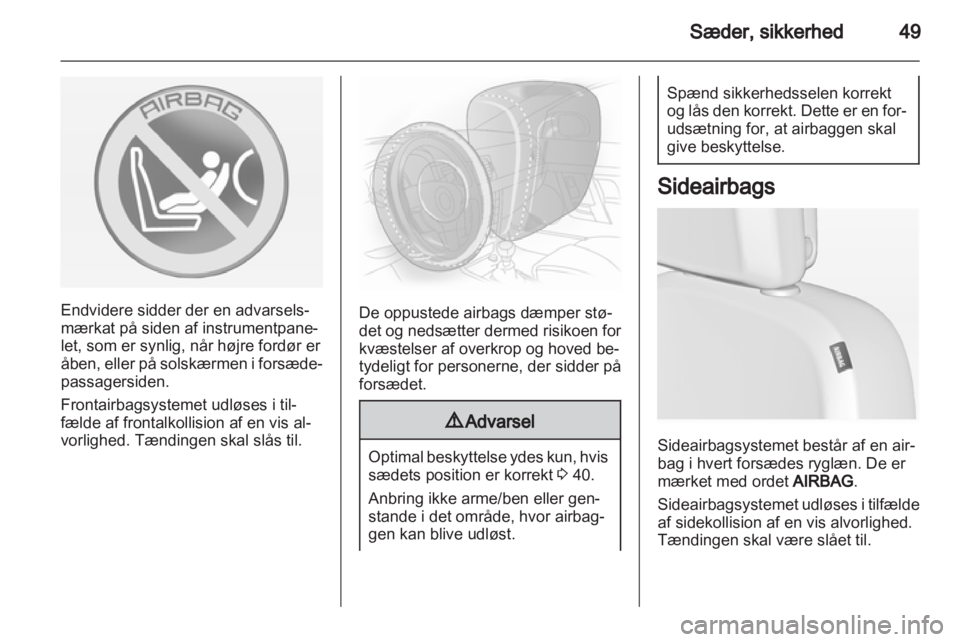 OPEL ASTRA J 2013  Instruktionsbog (in Danish) 