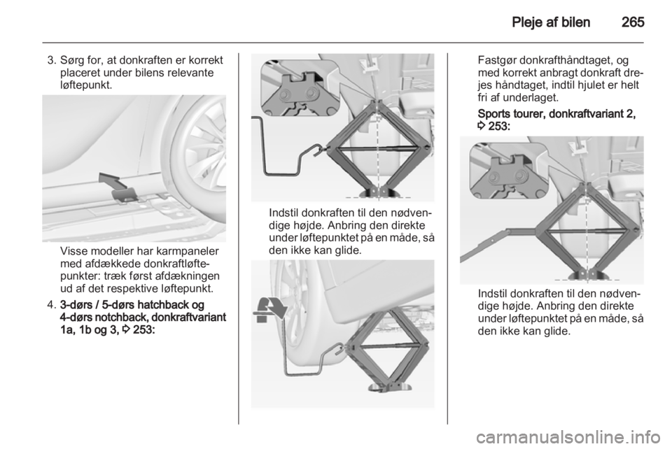 OPEL ASTRA J 2013.5 Instruktionsbog (in Danish) OPEL ASTRA J 2013.5 Instruktionsbog (in Danish)