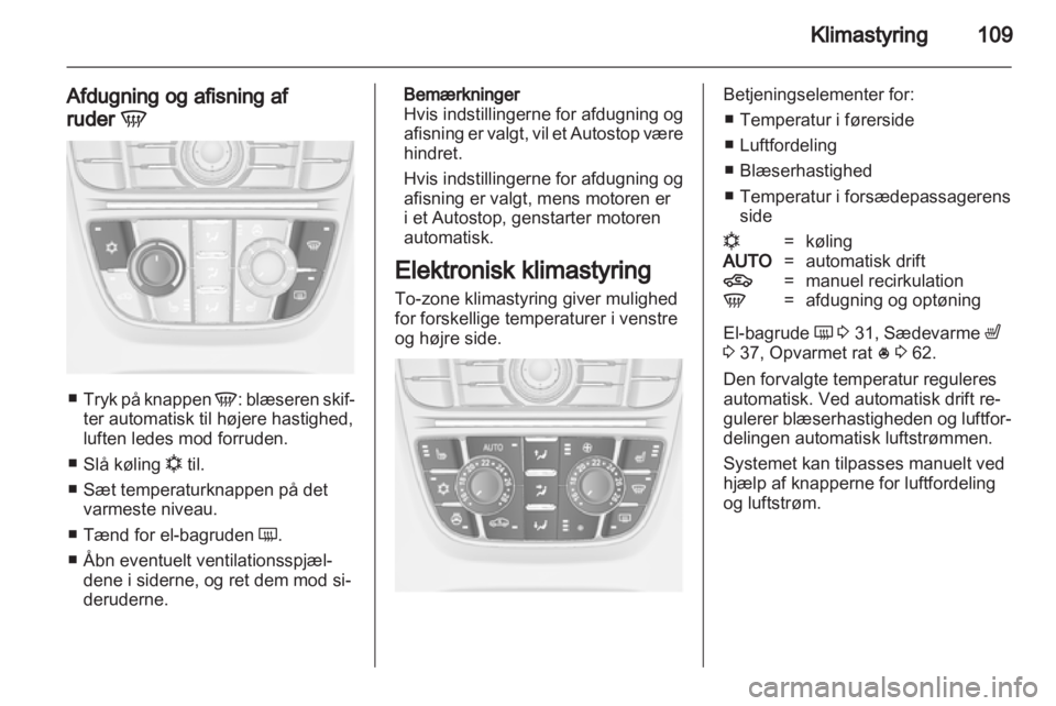 OPEL ASTRA J GTC 2012 Instruktionsbog (in Danish) OPEL ASTRA J GTC 2012 Instruktionsbog (in Danish)