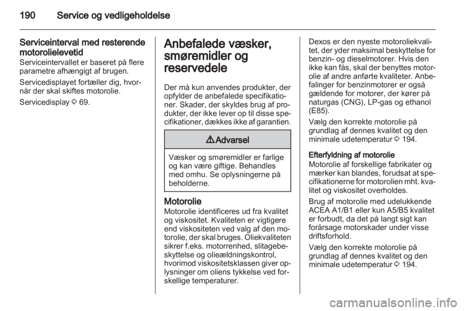 OPEL ASTRA J GTC 2012  Instruktionsbog (in Danish) 