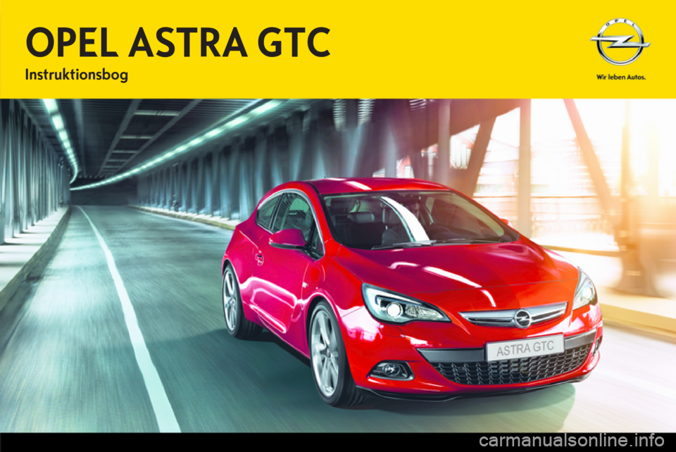 OPEL ASTRA J GTC 2012.5  Instruktionsbog (in Danish) 