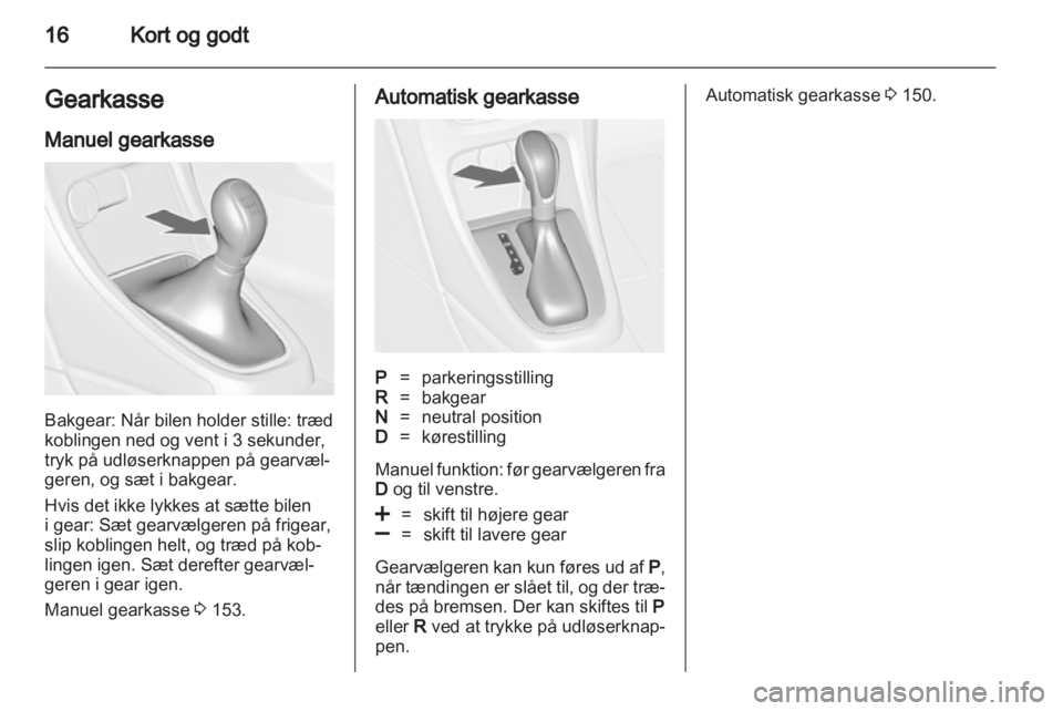 OPEL ASTRA J HB5 & ST 2012.5 Instruktionsbog (in Danish) OPEL ASTRA J HB5 & ST 2012.5 Instruktionsbog (in Danish)
