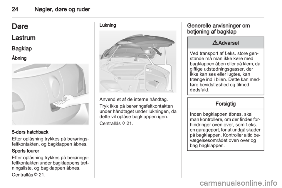 OPEL ASTRA J HB5 & ST 2012.5 Instruktionsbog (in Danish) OPEL ASTRA J HB5 & ST 2012.5 Instruktionsbog (in Danish)