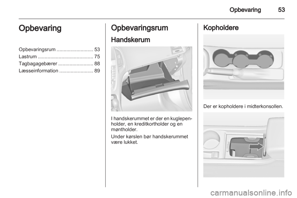 OPEL ASTRA J HB5 & ST 2012.5 Instruktionsbog (in Danish) OPEL ASTRA J HB5 & ST 2012.5 Instruktionsbog (in Danish)