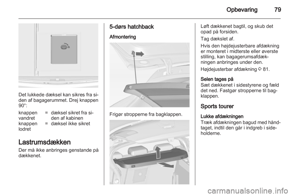 OPEL ASTRA J HB5 & ST 2012.5 Instruktionsbog (in Danish) OPEL ASTRA J HB5 & ST 2012.5 Instruktionsbog (in Danish)