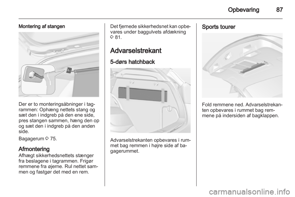 OPEL ASTRA J HB5 & ST 2012.5 Instruktionsbog (in Danish) OPEL ASTRA J HB5 & ST 2012.5 Instruktionsbog (in Danish)