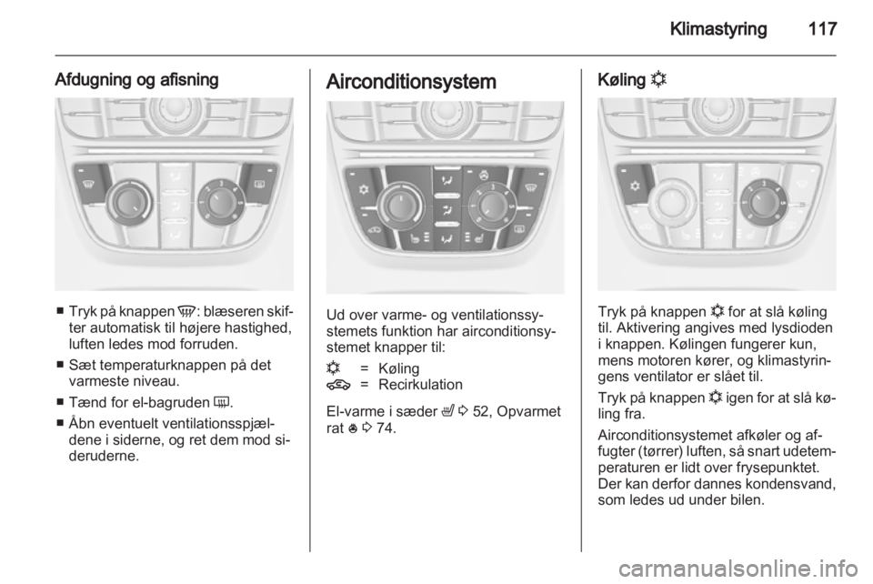 OPEL CASCADA 2013.5  Instruktionsbog (in Danish) 
