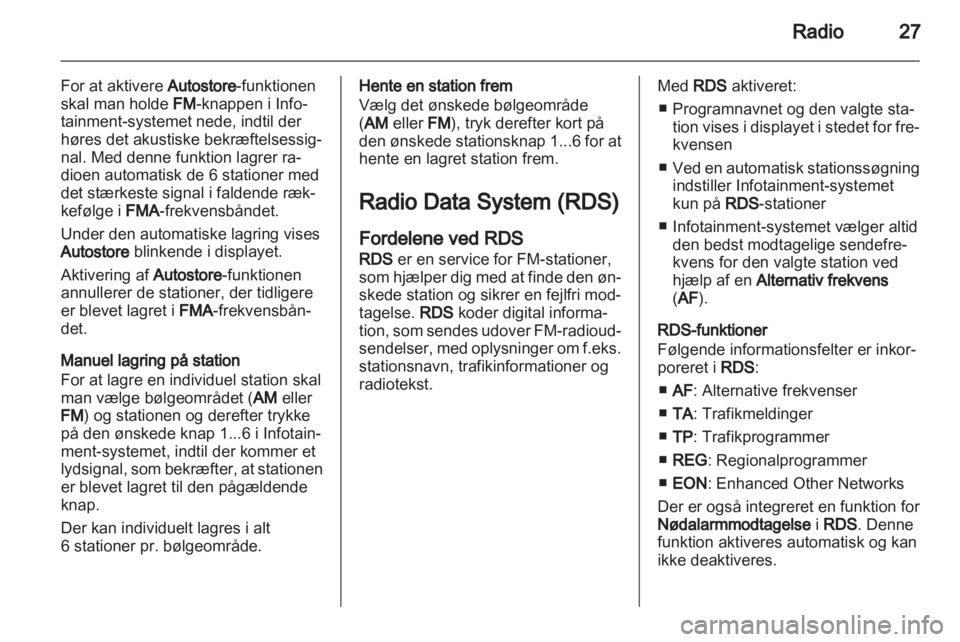 OPEL COMBO D 2013  Instruktionsbog til Infotainment (in Danish) 