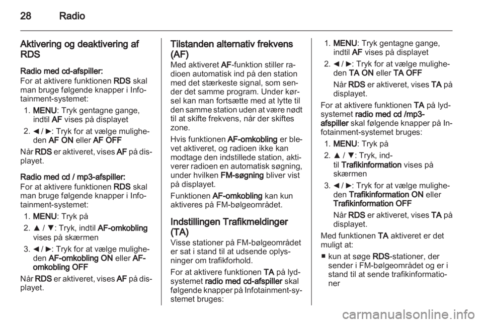 OPEL COMBO D 2013  Instruktionsbog til Infotainment (in Danish) 