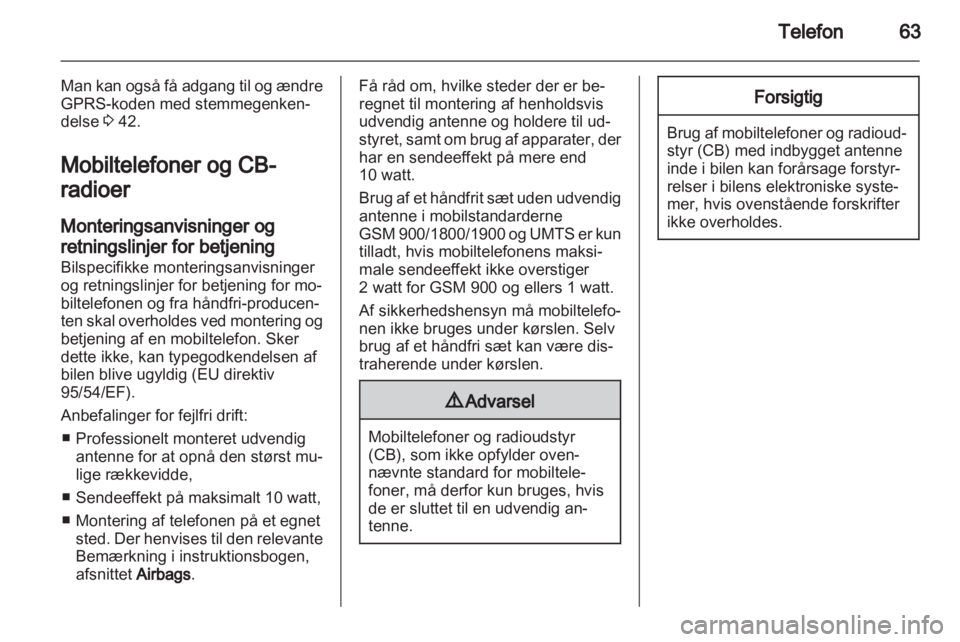 OPEL COMBO D 2013  Instruktionsbog til Infotainment (in Danish) 