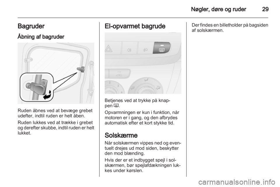 OPEL COMBO D 2013  Instruktionsbog (in Danish) 