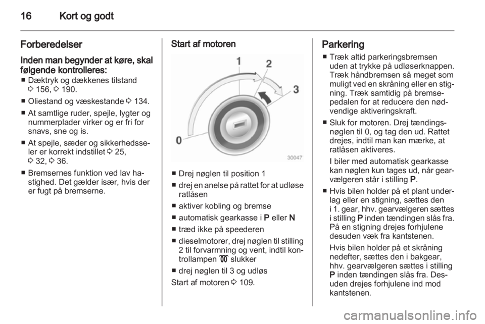 OPEL CORSA 2010.5 Instruktionsbog (in Danish) OPEL CORSA 2010.5 Instruktionsbog (in Danish)