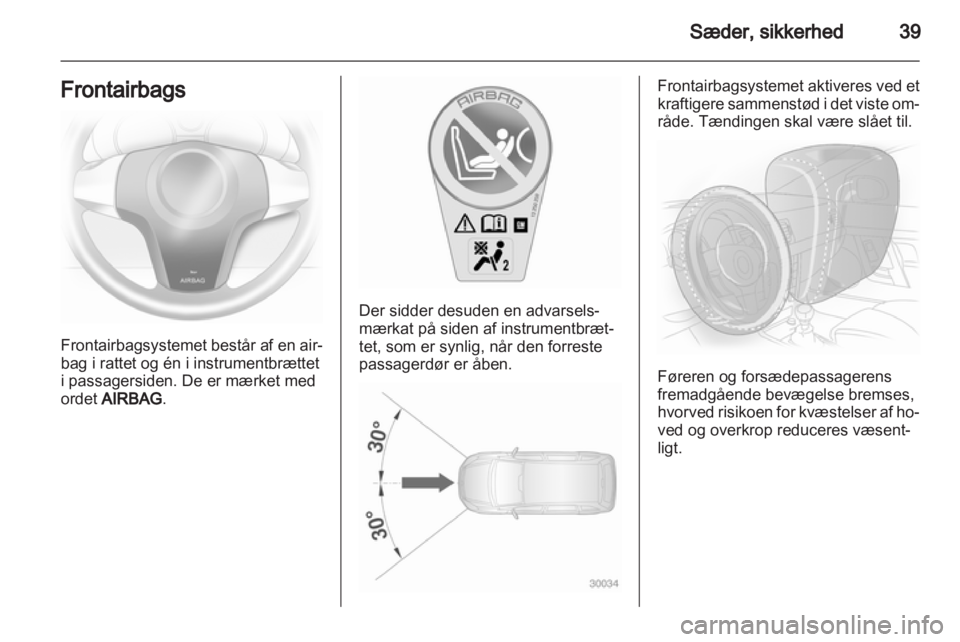 OPEL CORSA 2011.5  Instruktionsbog (in Danish) 