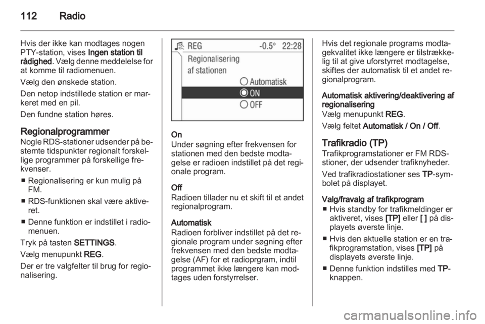 OPEL CORSA 2013  Instruktionsbog til Infotainment (in Danish) 