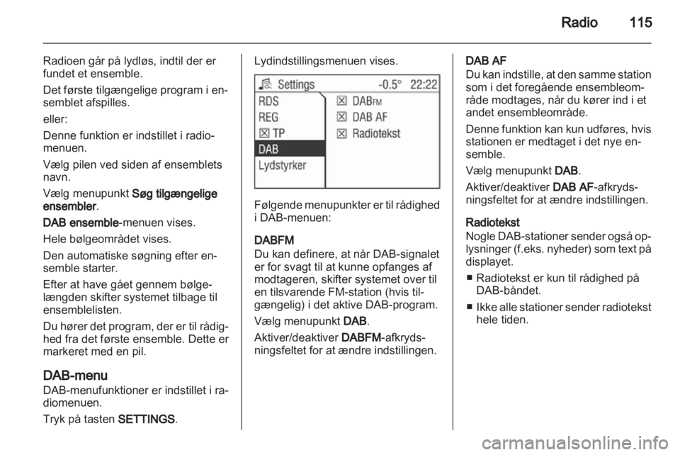 OPEL CORSA 2013  Instruktionsbog til Infotainment (in Danish) 