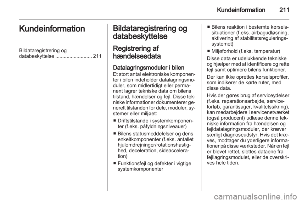 OPEL CORSA 2013  Instruktionsbog (in Danish) 