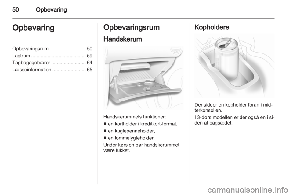 OPEL CORSA 2013  Instruktionsbog (in Danish) 