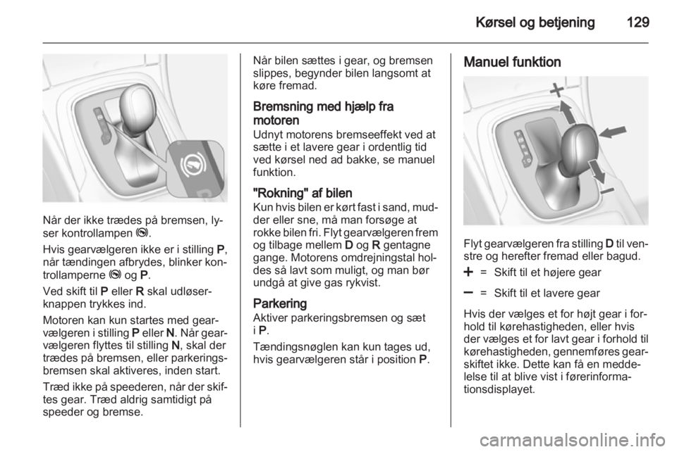OPEL INSIGNIA 2010.5  Instruktionsbog (in Danish) 