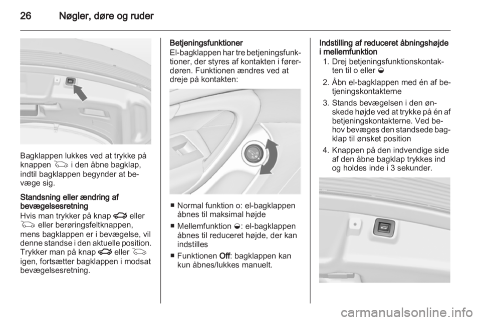 OPEL INSIGNIA 2010.5 Instruktionsbog (in Danish) OPEL INSIGNIA 2010.5 Instruktionsbog (in Danish)
