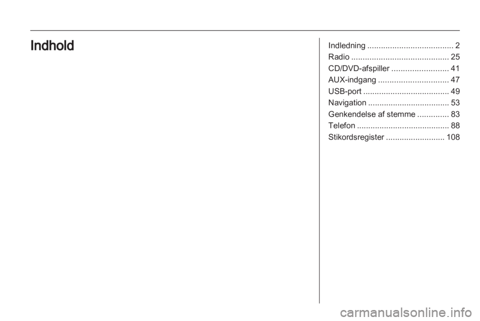 OPEL INSIGNIA 2011  Instruktionsbog til Infotainment (in Danish) 