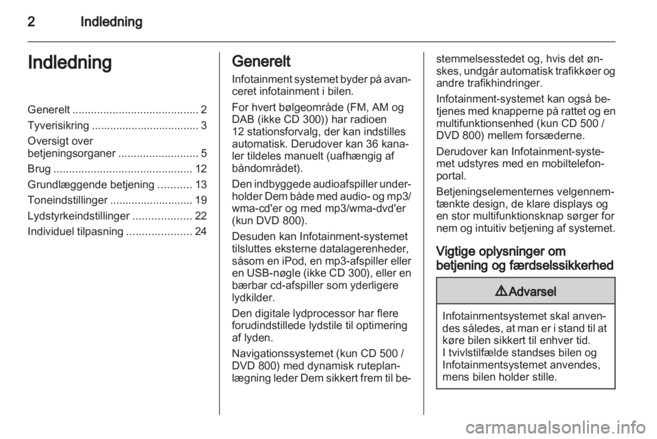 OPEL INSIGNIA 2011  Instruktionsbog til Infotainment (in Danish) 