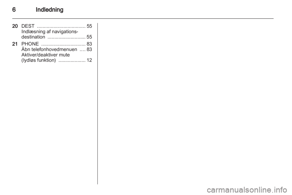 OPEL INSIGNIA 2011  Instruktionsbog til Infotainment (in Danish) 