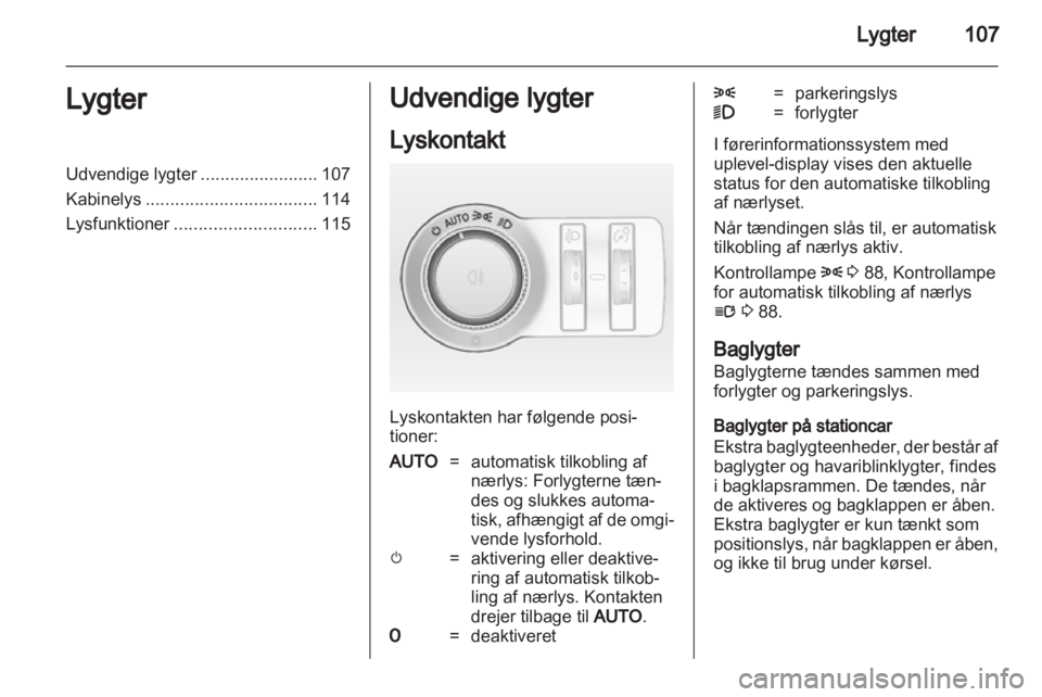 OPEL INSIGNIA 2011 Instruktionsbog (in Danish) OPEL INSIGNIA 2011 Instruktionsbog (in Danish)