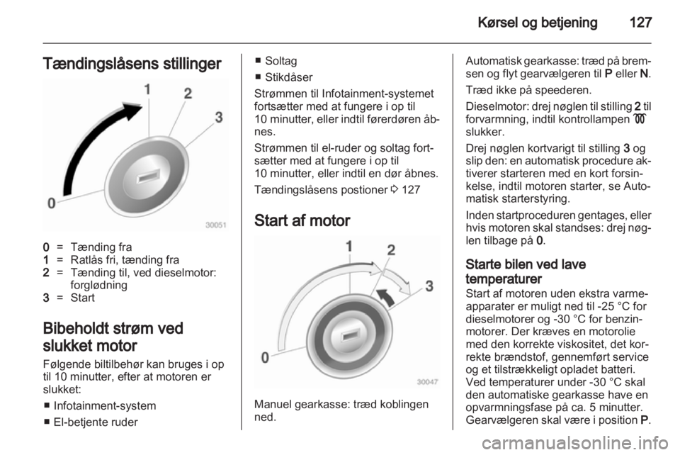 OPEL INSIGNIA 2011 Instruktionsbog (in Danish) OPEL INSIGNIA 2011 Instruktionsbog (in Danish)