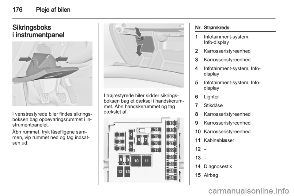 OPEL INSIGNIA 2011.5 Instruktionsbog (in Danish) OPEL INSIGNIA 2011.5 Instruktionsbog (in Danish)