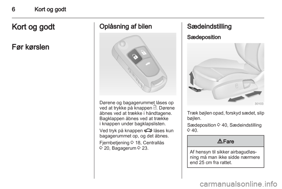 OPEL INSIGNIA 2011.5  Instruktionsbog (in Danish) 