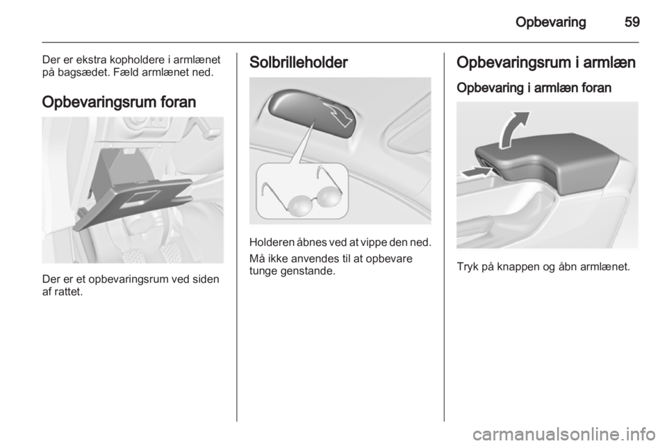 OPEL INSIGNIA 2011.5 Instruktionsbog (in Danish) OPEL INSIGNIA 2011.5 Instruktionsbog (in Danish)