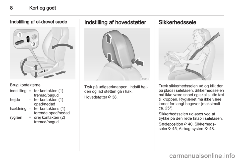 OPEL INSIGNIA 2011.5  Instruktionsbog (in Danish) 