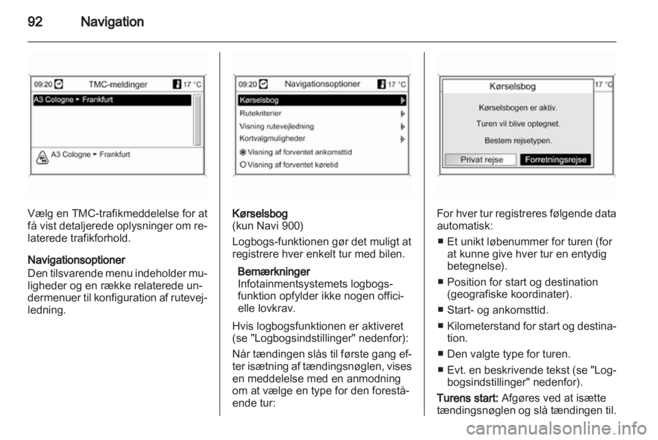 OPEL INSIGNIA 2012 Instruktionsbog til Infotainment (in Danish) OPEL INSIGNIA 2012 Instruktionsbog til Infotainment (in Danish)