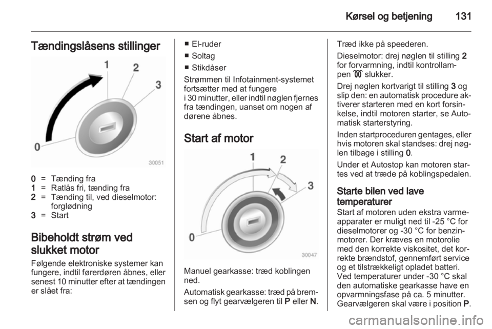 OPEL INSIGNIA 2012.5 Instruktionsbog (in Danish) OPEL INSIGNIA 2012.5 Instruktionsbog (in Danish)