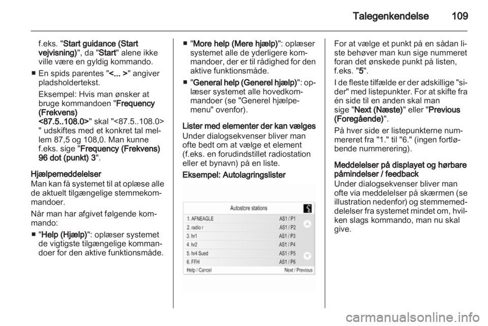 OPEL INSIGNIA 2013 Instruktionsbog til Infotainment (in Danish) OPEL INSIGNIA 2013 Instruktionsbog til Infotainment (in Danish)