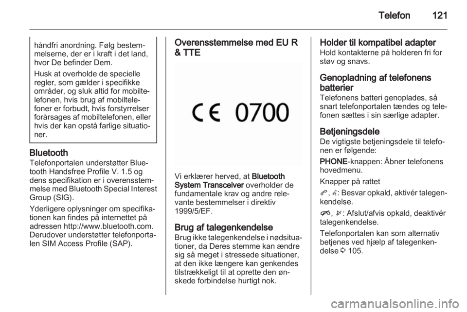 OPEL INSIGNIA 2013 Instruktionsbog til Infotainment (in Danish) OPEL INSIGNIA 2013 Instruktionsbog til Infotainment (in Danish)