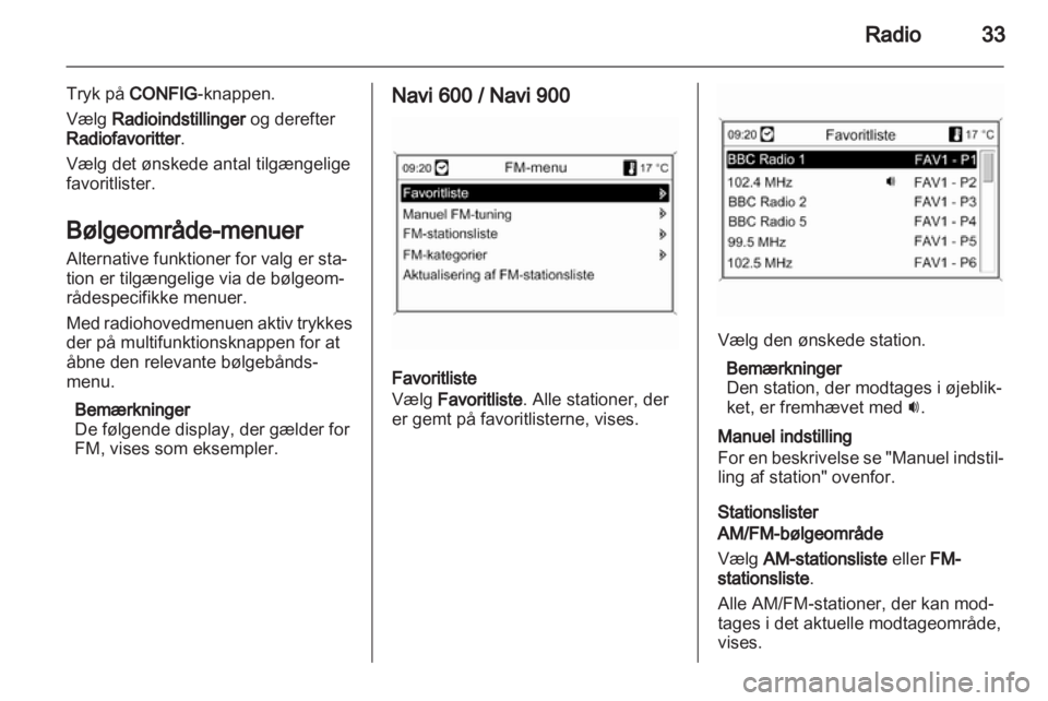 OPEL INSIGNIA 2013  Instruktionsbog til Infotainment (in Danish) 