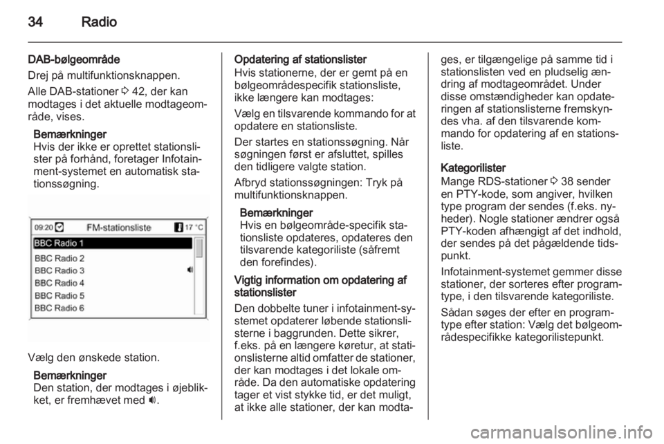 OPEL INSIGNIA 2013  Instruktionsbog til Infotainment (in Danish) 