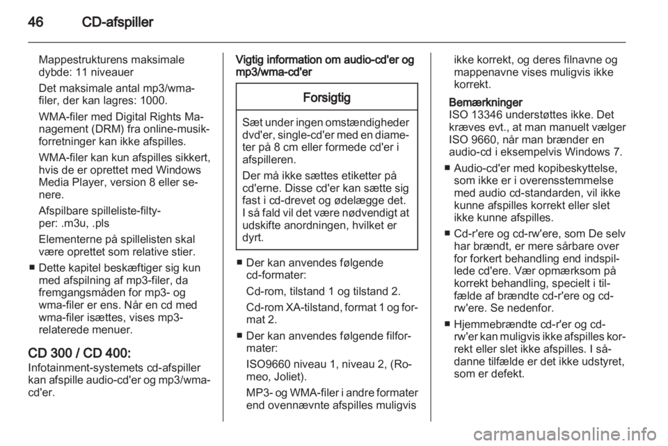 OPEL INSIGNIA 2013  Instruktionsbog til Infotainment (in Danish) 