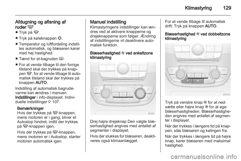 OPEL INSIGNIA 2013 Instruktionsbog (in Danish) OPEL INSIGNIA 2013 Instruktionsbog (in Danish)