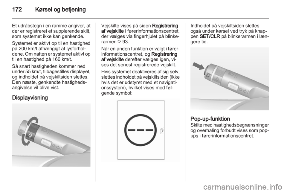 OPEL INSIGNIA 2013 Instruktionsbog (in Danish) OPEL INSIGNIA 2013 Instruktionsbog (in Danish)