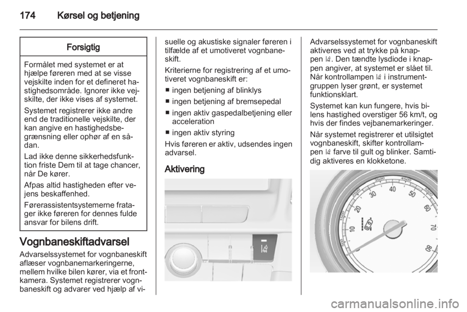 OPEL INSIGNIA 2013 Instruktionsbog (in Danish) OPEL INSIGNIA 2013 Instruktionsbog (in Danish)