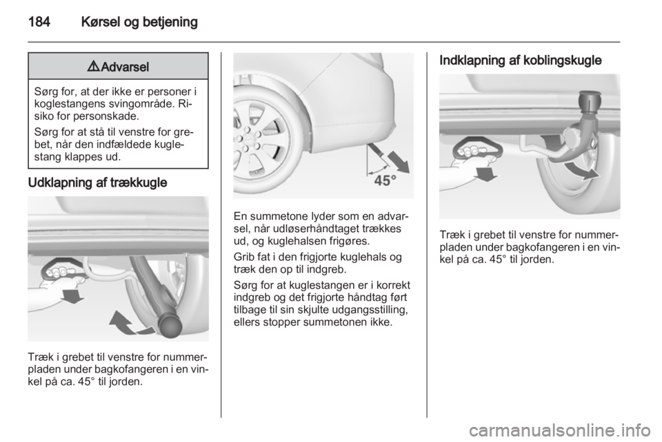 OPEL INSIGNIA 2013 Instruktionsbog (in Danish) OPEL INSIGNIA 2013 Instruktionsbog (in Danish)