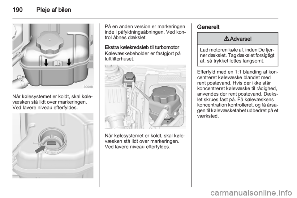 OPEL INSIGNIA 2013 Instruktionsbog (in Danish) OPEL INSIGNIA 2013 Instruktionsbog (in Danish)