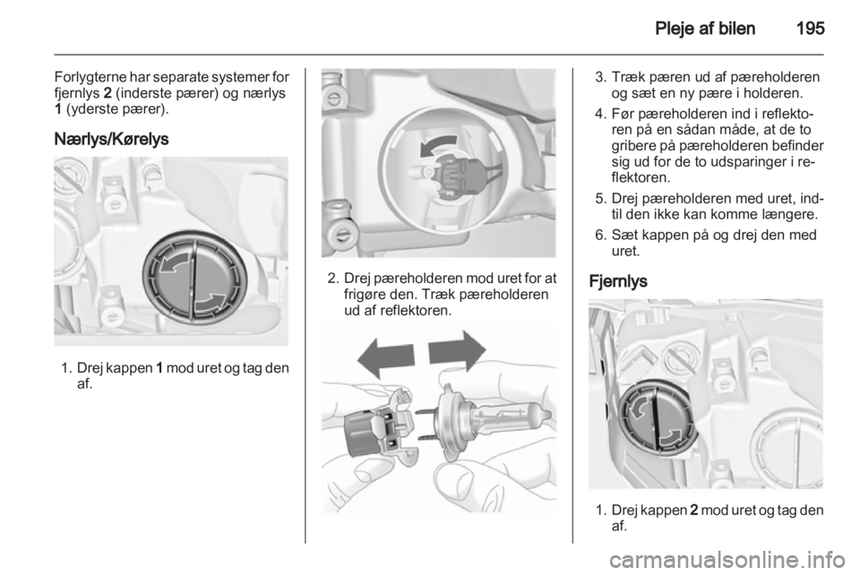 OPEL INSIGNIA 2013 Instruktionsbog (in Danish) OPEL INSIGNIA 2013 Instruktionsbog (in Danish)