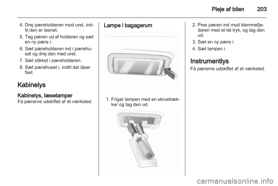 OPEL INSIGNIA 2013 Instruktionsbog (in Danish) OPEL INSIGNIA 2013 Instruktionsbog (in Danish)