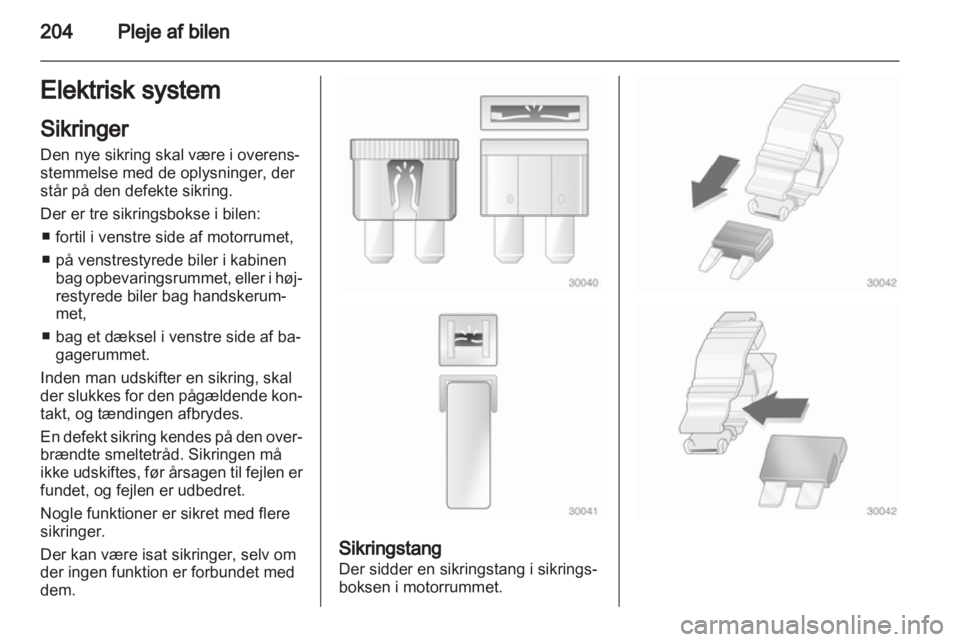 OPEL INSIGNIA 2013 Instruktionsbog (in Danish) OPEL INSIGNIA 2013 Instruktionsbog (in Danish)